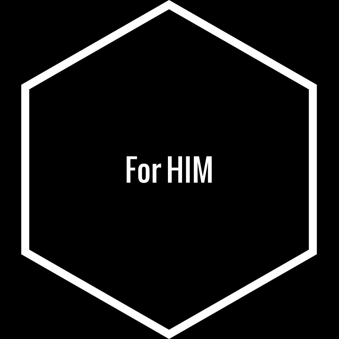 For HIM