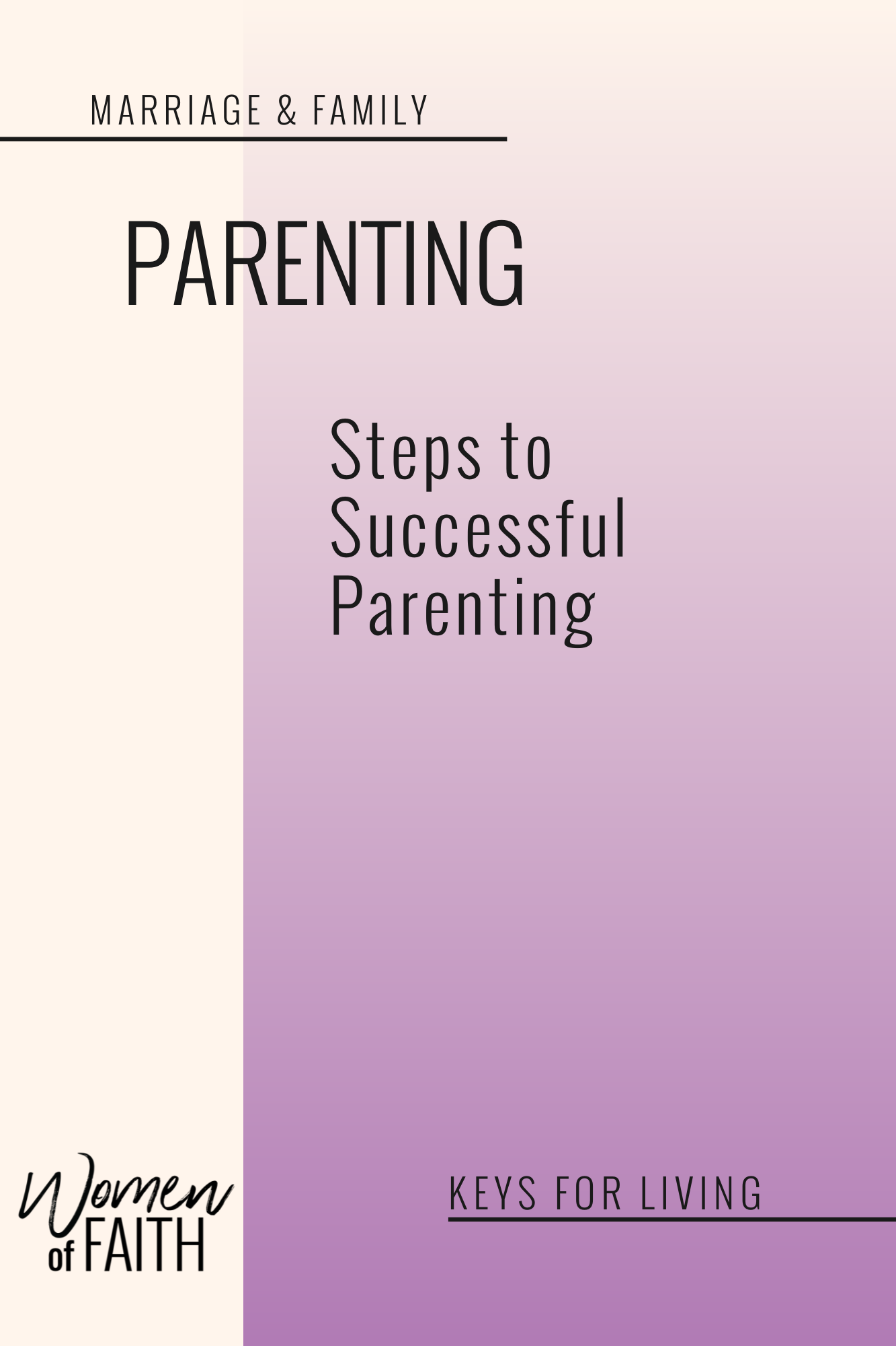 PARENTING: Steps for Successful Parenting (E-BOOK)