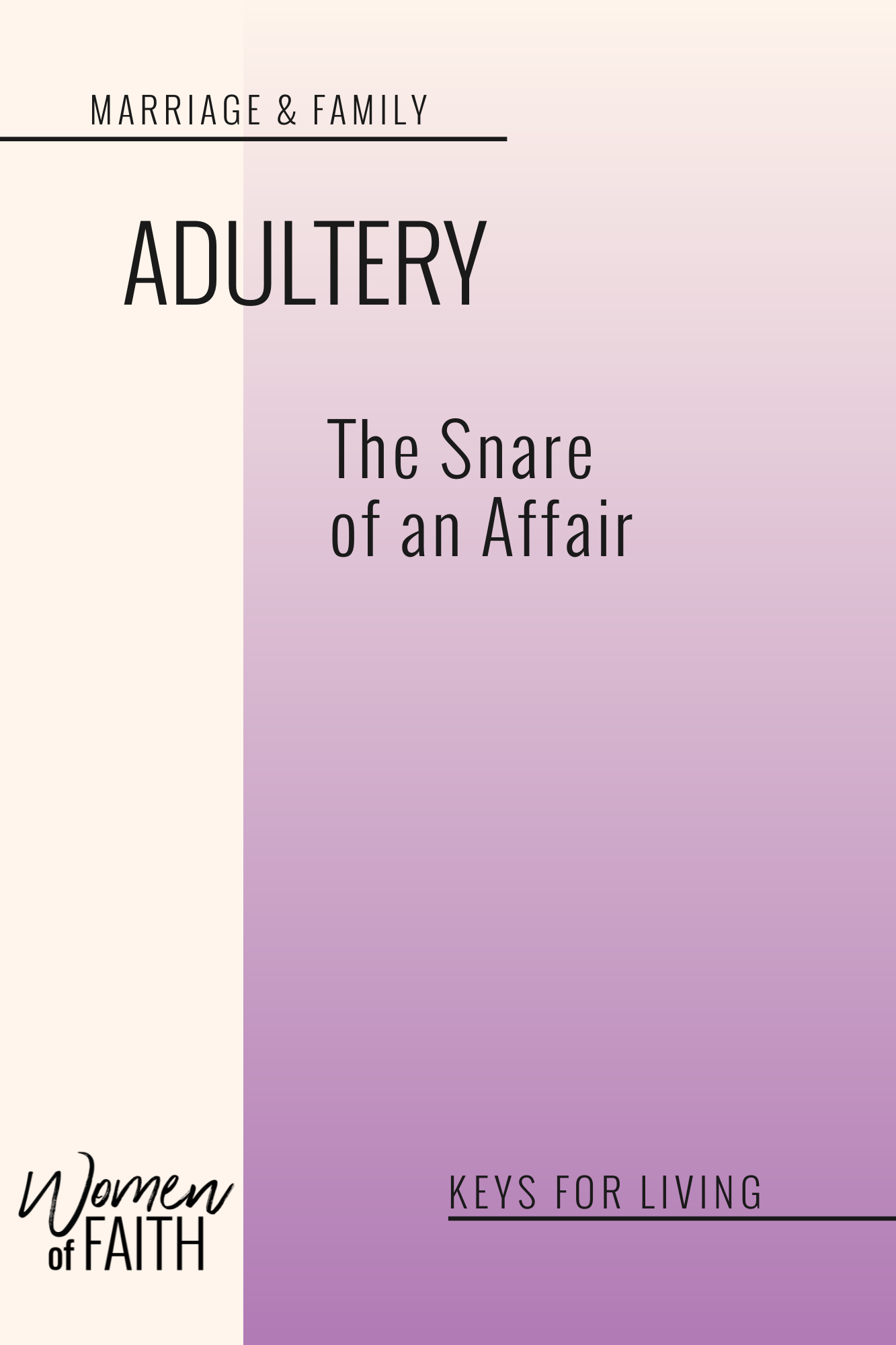ADULTERY:  The Snare Of An Affair (E-BOOK)