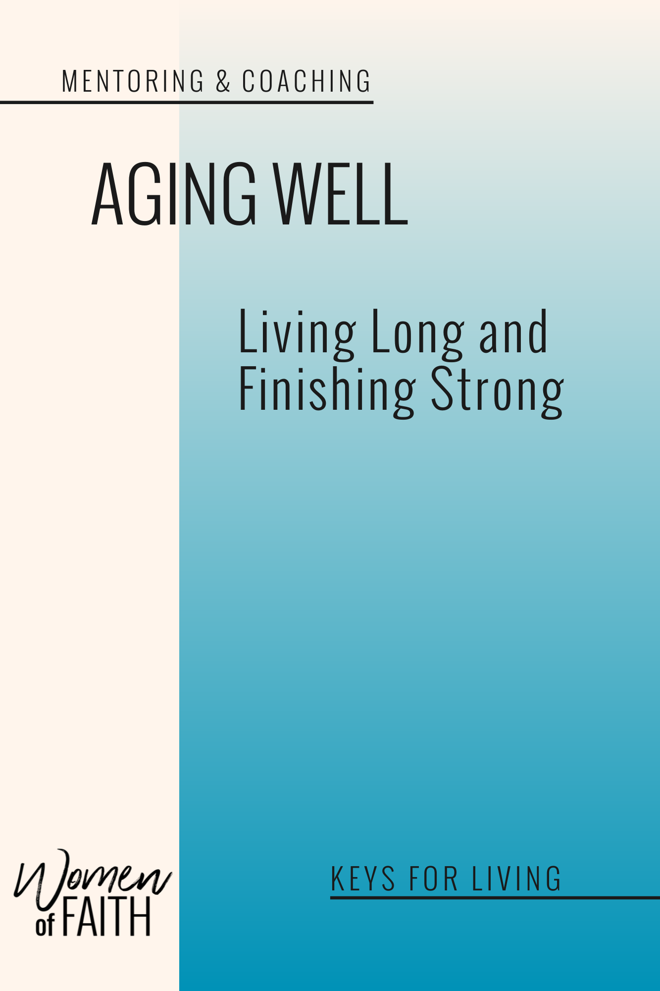 AGING WELL: Living Long & Finishing Strong (E-BOOK)