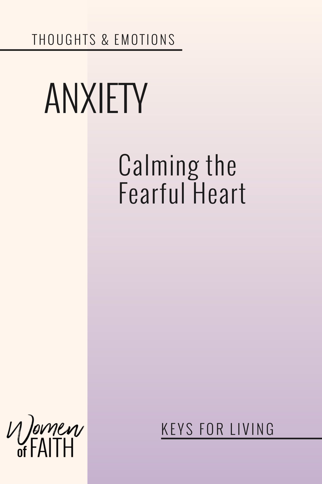 ANXIETY: Calming the Fearful Heart (E-BOOK)