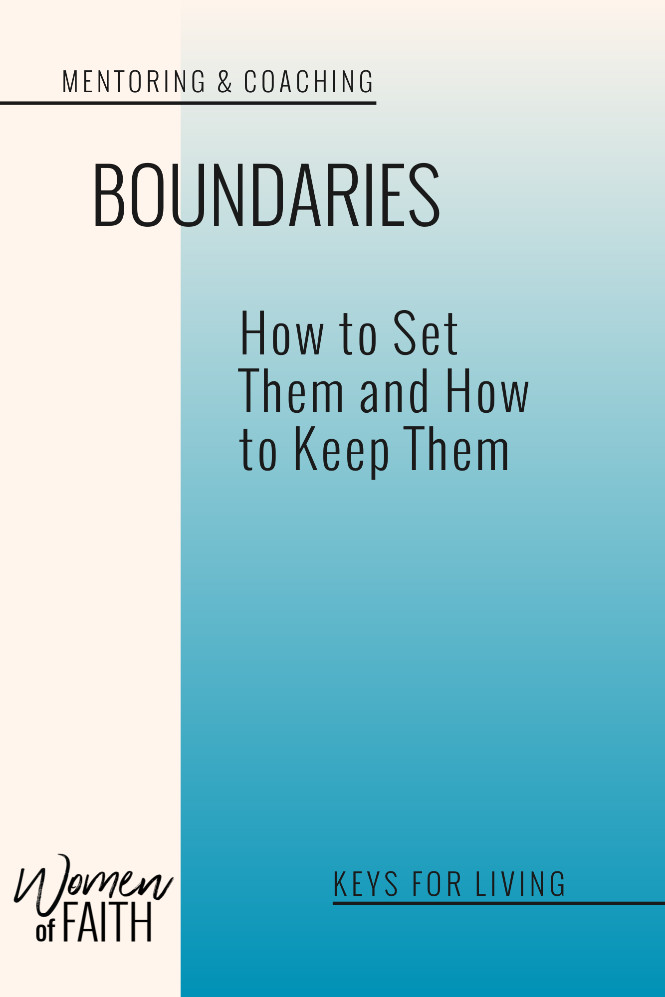 BOUNDARIES: How to Set Them—How to Keep Them (E-BOOK)