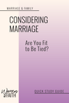 CONSIDERING MARRIAGE - QUICK STUDY GUIDE (E-GUIDE)
