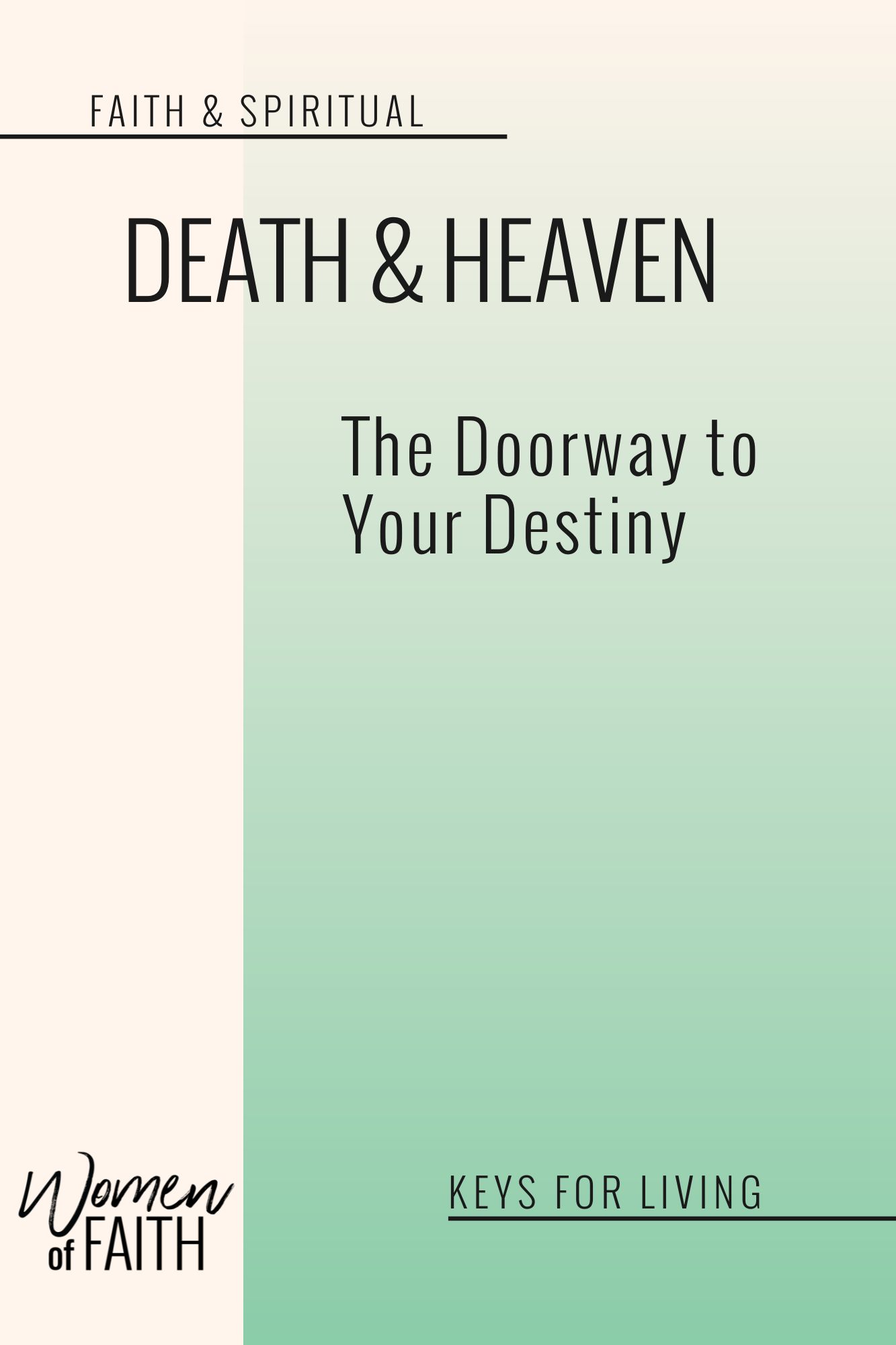 DEATH & HEAVEN: THE DOORWAY TO YOUR DESTINY (E-BOOK)