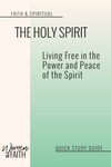 THE HOLY SPIRIT - QUICK STUDY GUIDE (E-GUIDE)