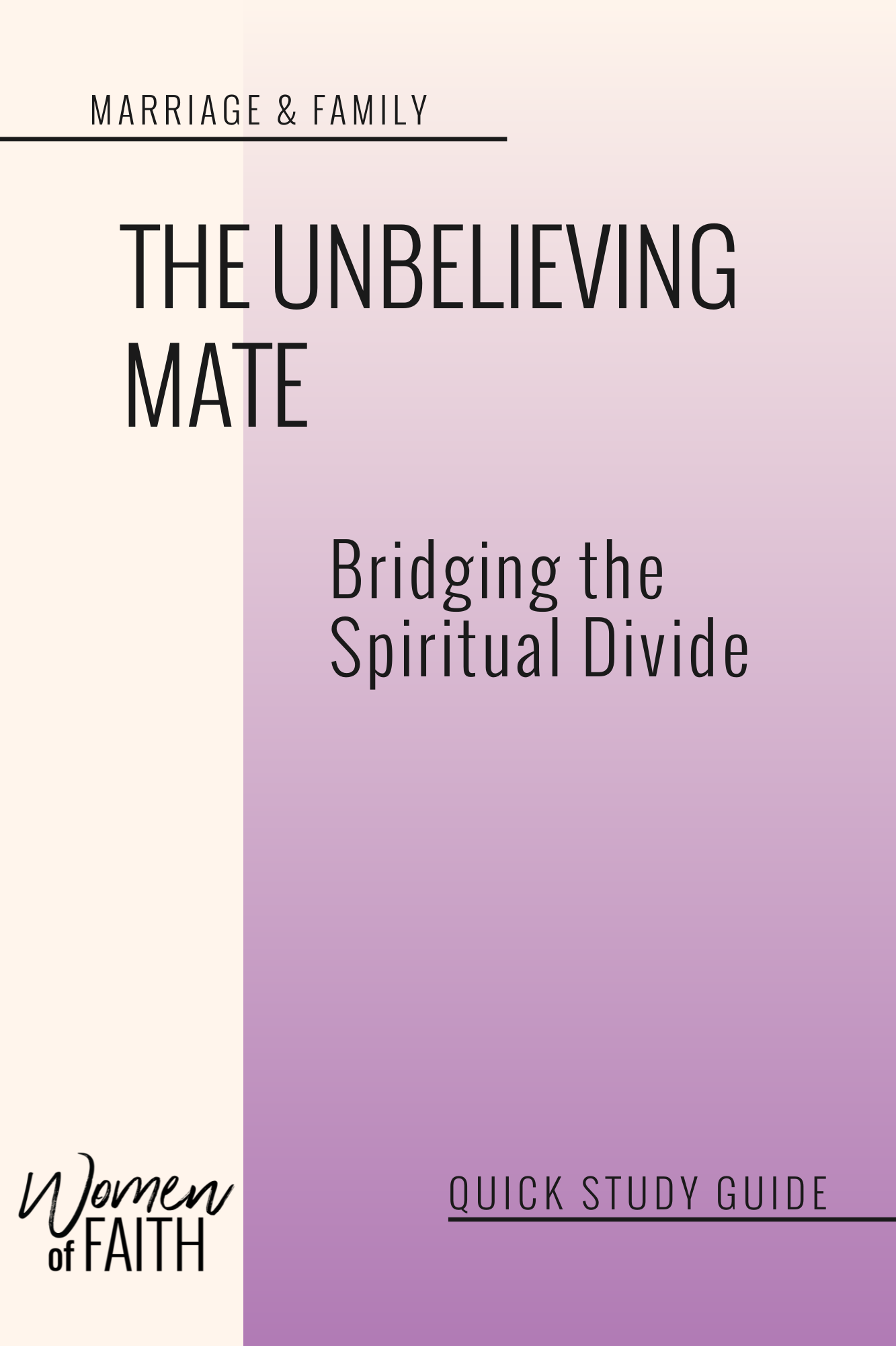 THE UNBELIEVING MATE - QUICK STUDY GUIDE (E-GUIDE)