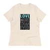 LOVE MORE THAN EVER Women&#39;s Relaxed T-Shirt